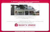 A Buyer's Choice Home Inspections€¦ · A Home Inspection is not Technically Exhaustive. _____ 3.A home inspection will not reveal every concern that exists or ever could exist,