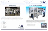 VCM Coater VCML Lab/Pilot Coater · • Security – Holograms • Latent Imaging • Medical Diagnostics • Medical Dressings • Fuel ell and atteries • LD Displays • • Aerospace