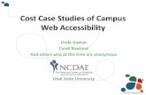 Cost Cast Studies of Campus Web Accessibilityncdae.org/presentations/2013/CSUN/cost.pdf · Institutions report cost and funding as barriers to doing more Cost and funding information