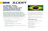 INTERNATIONAL ALERT - Willis Towers Watson · ALERT INTERNATIONAL Issue 26 - January 2008 A NEW ERA BEGINS FOR THE BRAZILIAN REINSURANCE MARKETPLACE AfterBrazilenactedthelawestablishingthe