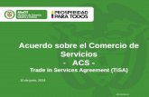 Acuerdo sobre el Comercio de Servicios ACSGD-FM-016 V4 Disc Discusiones Temáticas •La propuesta se mantiene: listado de profesiones donde se asumirían compromisos “fuertes”