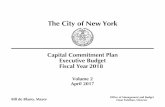 The City of New York · The City of New York Office of Management and Budget Bill de Blasio, Mayor Dean Fuleihan, Director Capital Commitment Plan Executive Budget Fiscal Year 2018