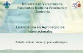 Licenciatura en Agronegocios Internacionalescolaboracion.uv.mx/rept/files/2013-01/022/ABA/... · 16/01/2013 3 I.- Estado actual del programa en Agronegocios Internacionales I. Gestión