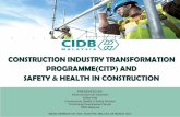 CONSTRUCTION INDUSTRY TRANSFORMATION …€¦ · 2017-03-29  · construction permits by 5% points Where we are today Identified initiatives 4 initiatives identified to uplift Quality,