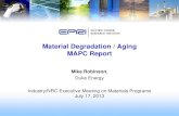 Material Degradation / Aging MAPC Report• Synergetic effects of thermal aging and irradiation aging on degradation of stainless steel welds in reactor internals • MDM , Materials