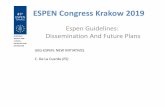 ESPEN Congress Krakow 2019 · PDF file 2019-09-23 · ESPEN Congress Krakow 2019 Espen Guidelines: Dissemination And Future Plans UEG-ESPEN: NEW INITIATIVES C. De La Cuerda (ES) UEG-ESPEN: