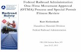 Federal Railroad Administration One-Time Movement Approval ... · 1/31/2012  · Hazmat Coming Attractions • Development of OTMA FAQ’s • Planning and scheduling of FRA OTMA