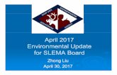 April 2017 Environmental Update - slema.ca · Submitted on March 31, 2017 Provided information and data in order to fulfill the annual reporting requirements of Water annual reporting