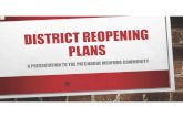 DJ1 DISTRICT REOPENING PLANS · 1 day ago · Slide 1 DJ1 Donna Jones, 7/21/2020 . DISTRICT WIDE REOPENING COMMITTEE DR. ... should we have to resume Remote Learning. ELEMENTARY SCHEDULE