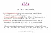 ALCA Opportunities - NORC · 28/01/2008  · ALCA Opportunities • Voting Membership ($50) for Non-Profit Organizations Subscribing to ALCA’s Principles • Supporting Membership