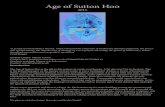 Age of Sutton Hoo - University of York...Age of Sutton Hoo 2015 “A period of extraordinary interest, which witnessed the extinction of traditional [Roman] paganism, the perver-sion