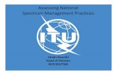 Assessing National Spectrum Management Practices€¦ · 6 Financing of Spectrum Management and Spectrum Pricing Mechanisms 7 Spectrum Quality Control, Interference Management & Enforcement