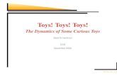 Toys! Toys! Toys! - University of Pittsburghbard/bardware/toys2.pdf · 2002-11-15 · Toys! Toys! Toys! – p.2/20. Follow the bouncing ball. I A ball bouncing on a hard surface suggests