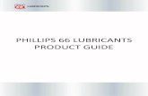 PHILLIPS 66 LUBRICANTS PRODUCT GUIDE · 2018-10-19 · Engine Coolants Automotive Coolants Shield® Coolant/Antifreeze Heavy ... Technical Handbook. AVIATION PRODUCTS. Phillips66