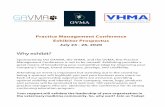 Why exhibit? · Why exhibit? Sponsored by the GAVMA, the VHMA, and the GVMA, this Practice Management Conference is not to be missed! Exhibiting provides a great means of broadening