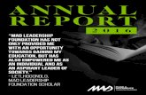 ANNUAL REPORTmadleadership.org/wp-content/uploads/2018/08/Annual... · 2018-08-28 · FRANCOIS PIENAAR MAD LEADERSHIP FOUNDATION FOUNDING CHAIRMAN LEADERSHIP. MAKE A DIFFERENCE LEADERSHIP