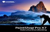 Corel PaintShop Pro X7 User Guideproduct.corel.com/help/PaintShop-Pro/540221072/... · Uw foto's beheren Met digitale fotografie heeft u de vrijheid om te experimenteren. Het gevolg