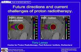 PAUL SCHERRER INSTITUT Future directions and current challenges of proton …indico.ictp.it/event/a06223/session/45/contribution/25/... · 2014-05-05 · challenges for proton therapy.