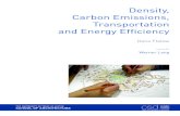 Density, Carbon Emissions, Transportation and Energy ......Density, Carbon Emissions, Transportation and Energy Efficiency 5 ronment of 20 homes per acre. It is important to note the