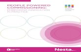 PEOPLE POWERED COMMISSIONING...People Powered Commissioning: embedding innovation in practice is one in a series of learning products which explain why People Powered Health works,