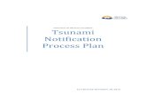 Tsunami Notification Process Plan - British Columbia · 2015-07-10 · largest. Tsunamis are generated by a sudden displacement of a large volume of water. This displacement can occur