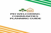 PEI WELCOMING COMMUNITIES PROGRAM PLANNING GUIDE€¦ · PEI WELCOMING COMMUNITIES PROGRAM PLANNING GUIDE 1 INTRODUCTION Many PEI communities are currently experiencing aging and