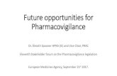 Future opportunities for Pharmacovigilance · scientific and technical quality standards to allow causal interpretations. • Expedited evidence: Incremental evidence generation that