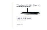 Wireless-N 150 Router Setup Manual · September 2009 208-10465-01 v1.2 NETGEAR, Inc. 350 E. Plumeria Drive San Jose, CA 95134 USA Wireless-N 150 Router Setup Manual