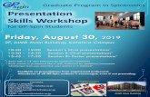 Presentation Skills Workshopgp-spin.tohoku.ac.jp/news/images/GP-Spin Workshop_flyer_2019.pdf · Presentation Skills Workshop. for GP-Spin Students. Friday, August 30, 2019. 2F, AIMR