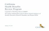 California Health Benefits Review ProgramReview Program · 2017-06-02 · Overview Garen Corbett, MS Director January 29, 2015. Outline for this Briefing • Overview of CHBRP What,,,