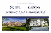 AVOIDING THE E&O CLAIMS MINEFIELD - Mondics Insurance€¦ · AGENTS & BROKERS • Real Estate Agents or Brokers ... compensation while acting as a Residential or Commercial: Buyer’s