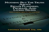 E ., CPA · PDF file Living trusts (revocable and irrevocable) and testamentary trusts can be created for many different purposes and are referred to using many different names depending