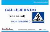 (con salud) POR MADRID · 2016-12-14 · Micropolix Sebastián los Reyes das NTES Circuito del arama - RACE Prado Nte_ Belvis de Jarama paracuellos de Jarama Fuente de Jar' FUENCARRAL-EL
