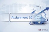 Assignment 10 - khu.ac.krhaptics.khu.ac.kr/pb/assignment10.pdf · Assignment 10 2 . Assignment 10 3 . 1. Declare an array as follows. (GFE-IF 7401 array int first[10]; 2. Input.10