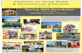Friends of Hyde Park & Kensington Gardens...Spring 2016 Newsletter 1991 - 2016 FHPKG celebrates 25 years Friends of Hyde Park & Kensington Gardens SPRING 2016 FOUNDED IN 1991 TO PROMOTE