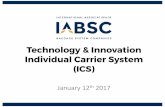 Technology & Innovation Individual Carrier System (ICS)iabsc.org/.../01/170112_Individual-Carrier-System.pdf · Disadvantages of a Tote based System: • Tote Length is longer than