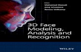 Mohamed Daoudi Anuj Srivastava Remco Veltkamp...Daoudi, Mohamed, 1964– 3D face modeling, analysis, and recognition / Mohamed Daoudi, Anuj Srivastava, Remco Veltkamp. pages cm Includes