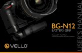 Designed for the Nikon D3100/D3200/D3300 SLR Cameras · D3100/D3200/D3300 SLR Cameras USER’S MANUAL. Introduction Thank you for choosing Vello and congratulations on your new BG-N12