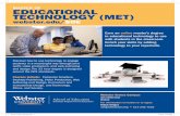 EDUCATIONAL TECHNOLOGY (MET)faculty.webster.edu/rolliges/EDTC/Brochure_MET.pdf · in educational technology to use with students in the classroom. Enrich your skills by adding technology