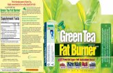 Please do not UV coat square box indicated for lot# on ... · * Green Tea Fat Burner delivers a standardized extract of green tea with superior levels of EGCG for optimum results.*¥