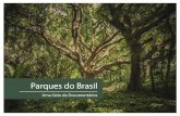 Parques do Brasil - SPCOCspcoc.org.br/.../2018/...ParquesBrasil_compressed.pdf · Parques do Brasil é uma série de documentários, criada em 2018, ... enseadas e ecossistemas marinhos