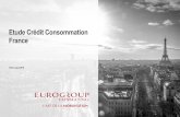 Etude Crédit Consommation France - Eurogroup Consulting€¦ · simple et rapide • Un marché qui va continuer à se transformer dans les années à venir . Eurogroup Consulting