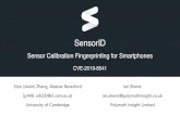 Stan Zhang - MAC KEYNOTE -7-Jiexin Zhang-SensorID-Sensor …€¦ · Sensor Calibration Fingerprinting for Smartphones CVE-2019-8541. Device Fingerprinting Device ﬁngerprinting