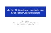 ML for IR: Sentiment Analysis and Multi-label Categorization · dataset positive negative IMDB 25,000 reviews with ratings 7-10 25,000 reviews with ratings 1-4 Amazon Baby Product