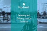 Takeaway and Delivery Service Guidance - Food Alert · • Ask customers if they have any food allergies or intolerances prior to taking their order. If customers are ordering online