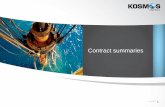 Contract summaries - Kosmos Energy · This presentation contains forward-looking statements within the meaning of Section 27A of the Securities Act of 1933and Section 21E of the Securities
