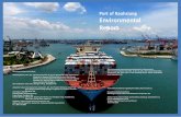 Port of Kaohsiung Environmental Report€¦ · Corporation, TIPC) to reduce legal and institutional restrictions on commercial port operations, enhance the ability of ports to respond