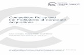 Competition Policy and the Profitability of Corporate ... · Profitability of Corporate Acquisitions Gishan Dissanaikea, Wolfgang Drobetzb, and Paul P. Momtazc,* August 7, 2017 Abstract