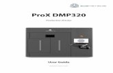 ProX DMP320 - Treatstock DMP 320 User Guide.pdf3D SYSTEMS, INC. 5 1 INTRODUCTION The ProX® DMP320 is a high quality direct metal printing (DMP) machine . It brings reliability and