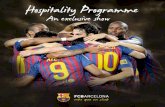 Hospitality Programme An exclusive showmedia3.fcbarcelona.com/media/asset_publics/resources/000/011/50… · Since Joan Gamper founded FC Barcelona on 29 November 1899, the club has